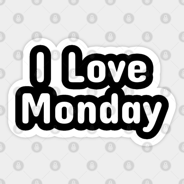 I Love Monday Sticker by ahmadzakiramadhan